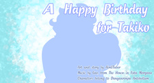 A Happy Birthday for Takiko