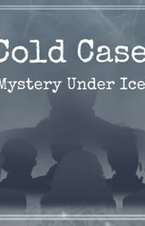 Cold Case: Mystery Under Ice