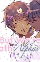 B-But We're Both Alphas?!