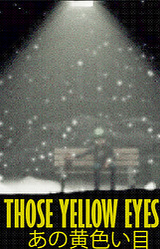 Those Yellow Eyes