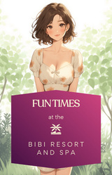 Fun Times at the Bibi Resort and Spa