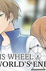 Ferris Wheel and the World's End