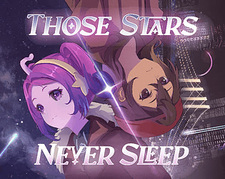 Those Stars Never Sleep