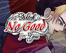 The Witch is No Good for You