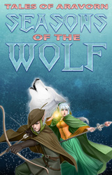 Tales of Aravorn: Seasons Of The Wolf