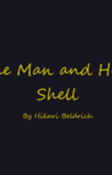 The Man and His Shell