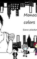 Monochrome and Colors