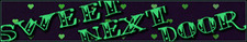 SWEET NEXT DOOR