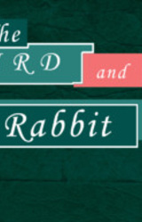 The Bird and the Rabbit