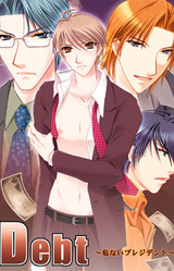 Debt ~Abunai President~