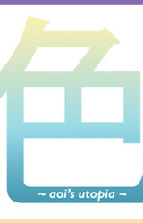 Colors ~ Aoi's Utopia ~