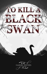 To Kill A Black Swan