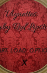 Vignettes: Ruby Red Lipstick