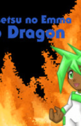 Densetsu no Emma to Dragon