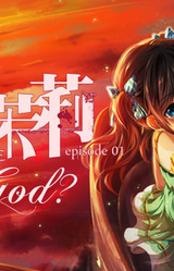 Mayjasmine Episode01 - What is God?