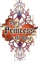 蔷薇姬~the princess of rose