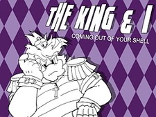 The King & I: Coming Out of Your Shell