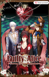 Guilty Alice -Finding Love in Wonderland-