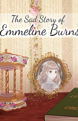 The Sad Story of Emmeline Burns