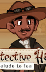 Detective Hank; A Prelude to Tea