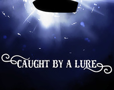 Caught by a Lure
