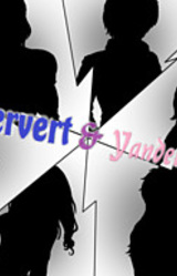 Pervert&Yandere