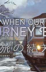 When Our Journey Ends