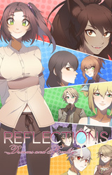 Reflections ~Dreams and Reality~