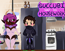 Succubi Don't Do Housework