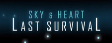SKY & HEART LAST SURVIVAL