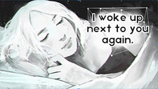 I woke up next to you again.