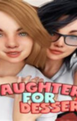 Daughter for Dessert
