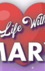 Life with Mary