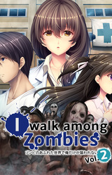 I Walk Among Zombies Vol. 2