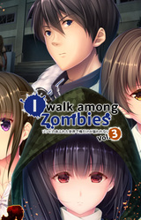 I Walk Among Zombies Vol. 3
