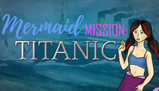 Mermaid Mission: Titanic