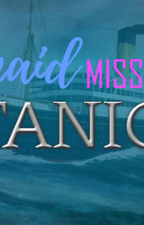Mermaid Mission: Titanic