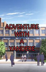 Adventure with a yandere