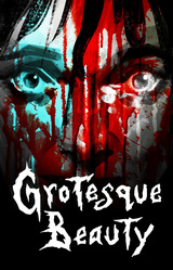 Grotesque Beauty