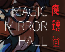 MAGIC MIRROR HALL