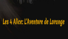 Les 4 Alice: Lorange Journey