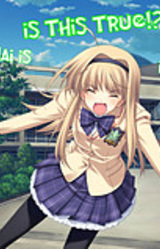 Is This True?! My Cute Kouhai Is In Love With Me!