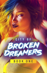 City of Broken Dreamers