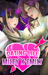 Dating Life: Miley X Emily