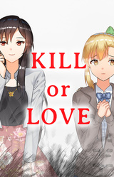 Kill or Love