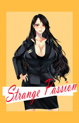 Strange Passion - My Boss, My Mistress