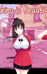 Nothing is Beautiful.