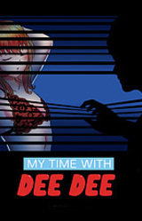 My Time With Dee Dee, Volume 1: The Erotic Thriller