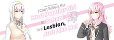 I Can't Believe the Most Popular Girl in School is a Lesbian, Just Like Me!
