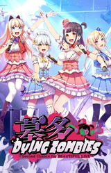 Hakata DYINGZOMBIES ~Second Chance for BEAUTIFUL LIVE~